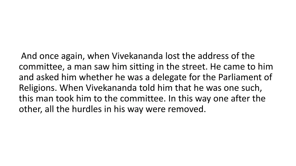 and once again when vivekananda lost the address