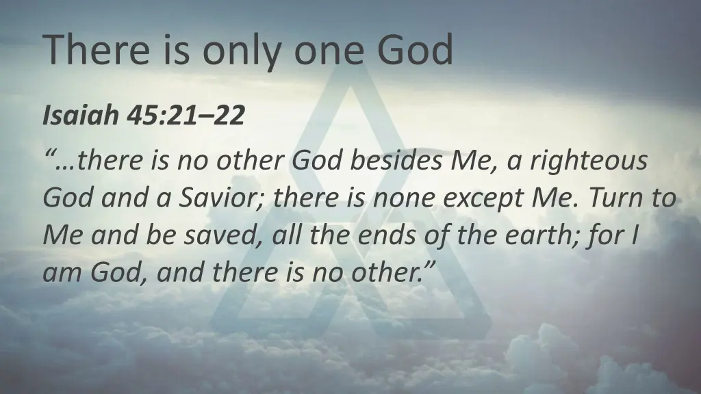 there is only one god 1