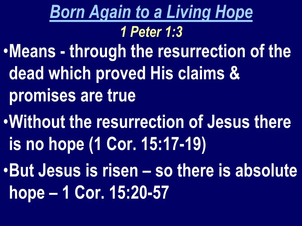 born again to a living hope 1 peter 1 3 means