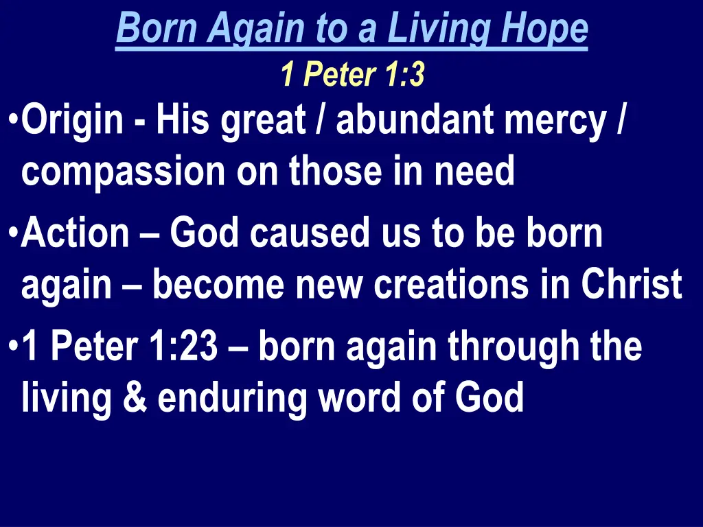 born again to a living hope 1 peter 1 3 origin