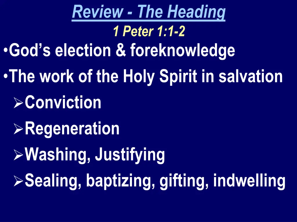 review the heading 1 peter 1 1 2 god s election