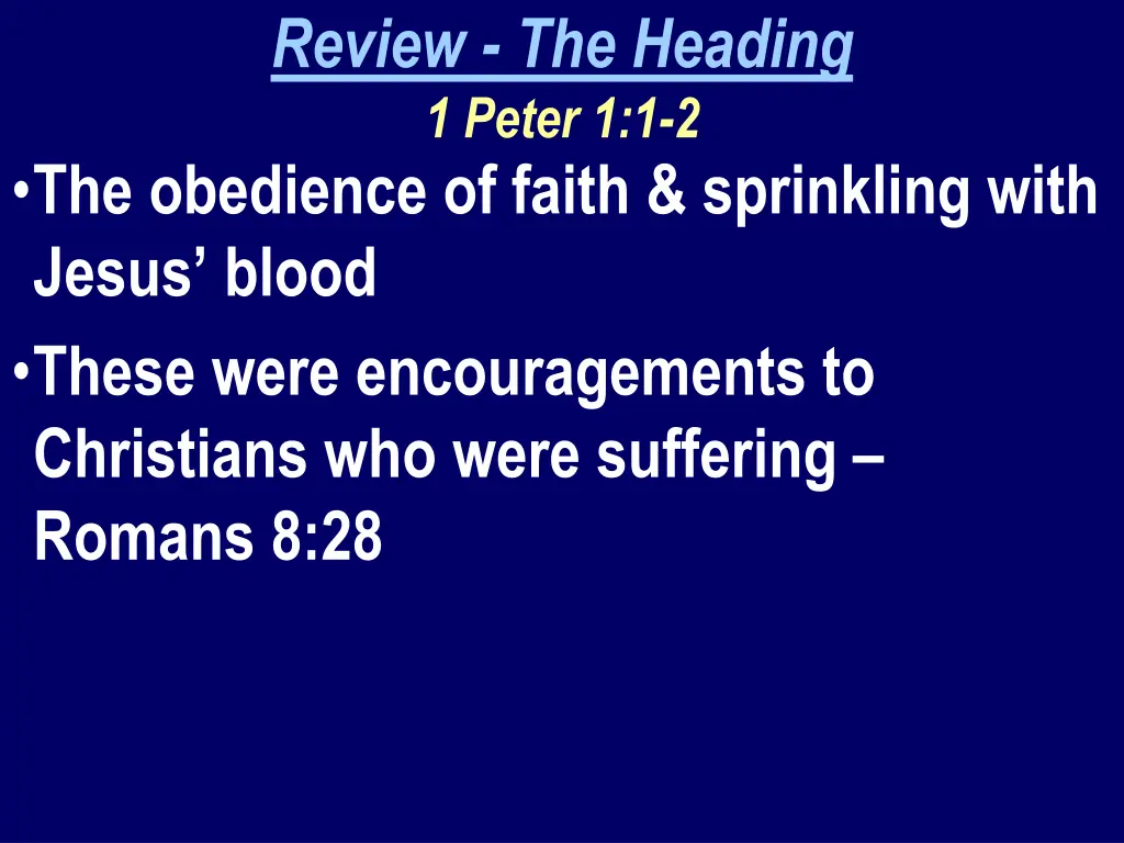 review the heading 1 peter 1 1 2 the obedience