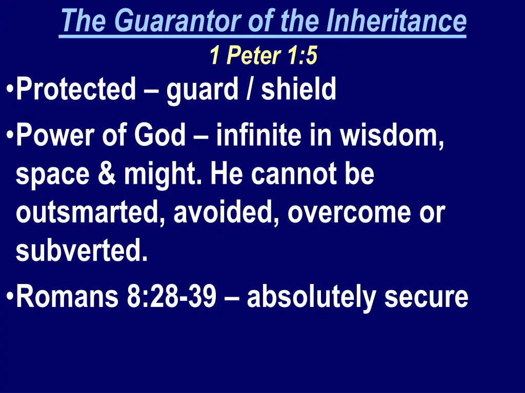 the guarantor of the inheritance 1 peter