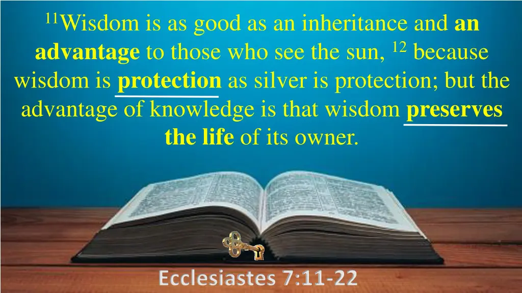 11 wisdom is as good as an inheritance