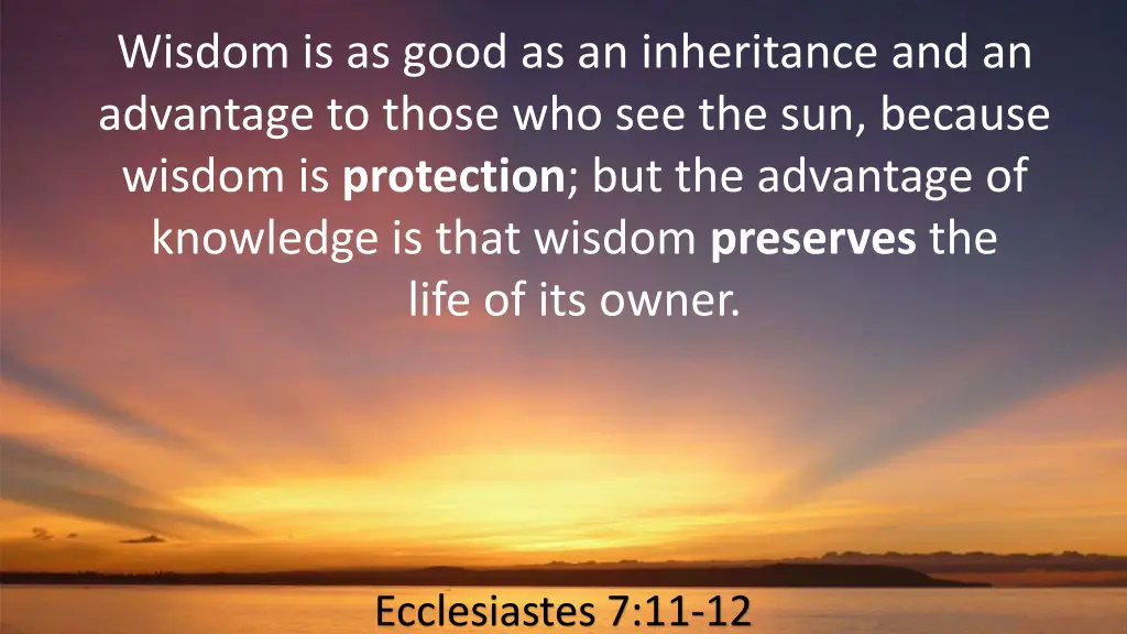 wisdom is as good as an inheritance