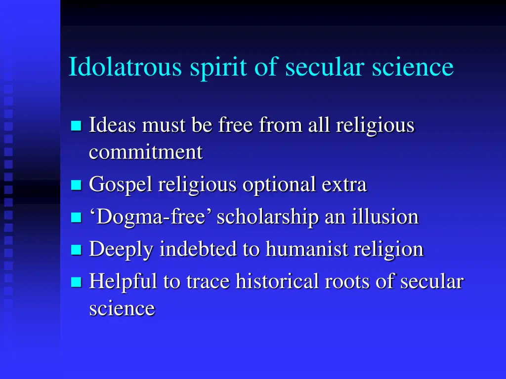 idolatrous spirit of secular science