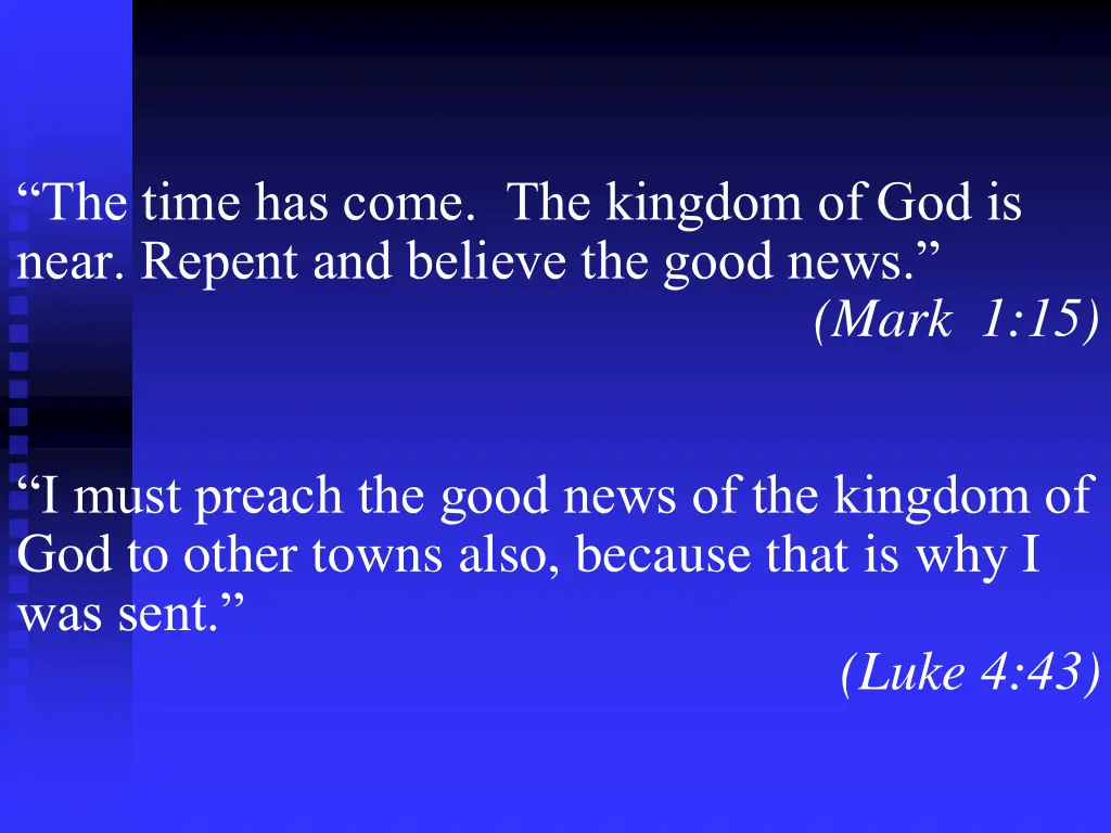 the time has come the kingdom of god is near