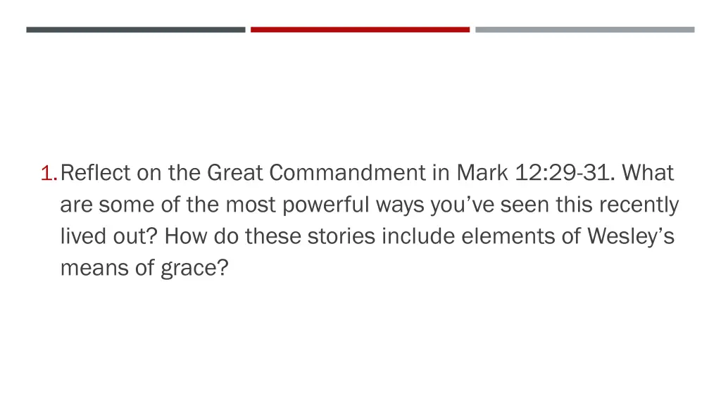 1 reflect on the great commandment in mark