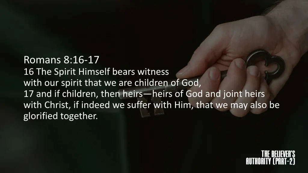 romans 8 16 17 16 the spirit himself bears