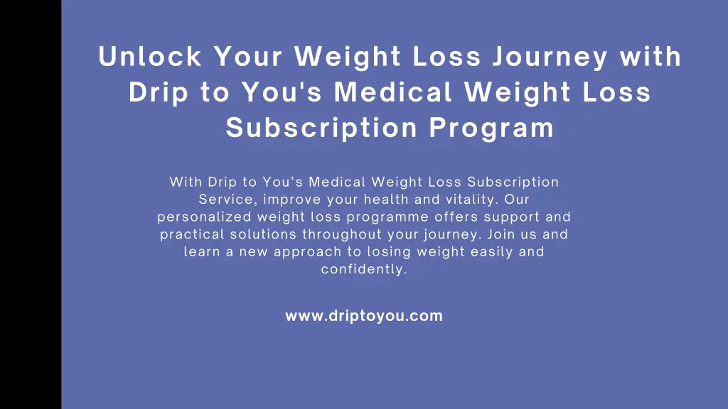 unlock your weight loss journey with drip