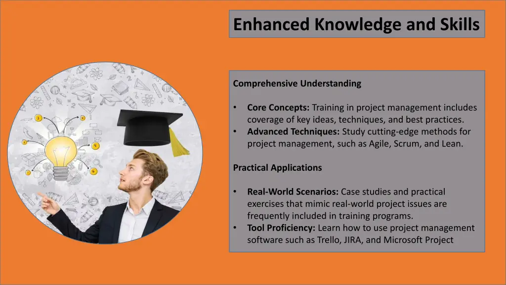 enhanced knowledge and skills