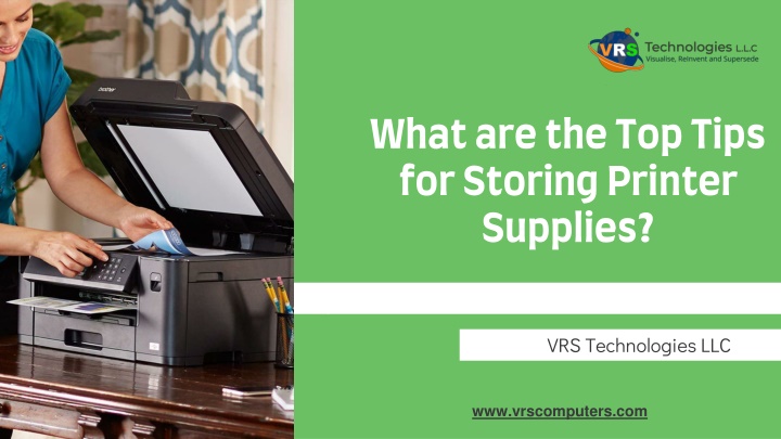 what are the top tips for storing printer supplies