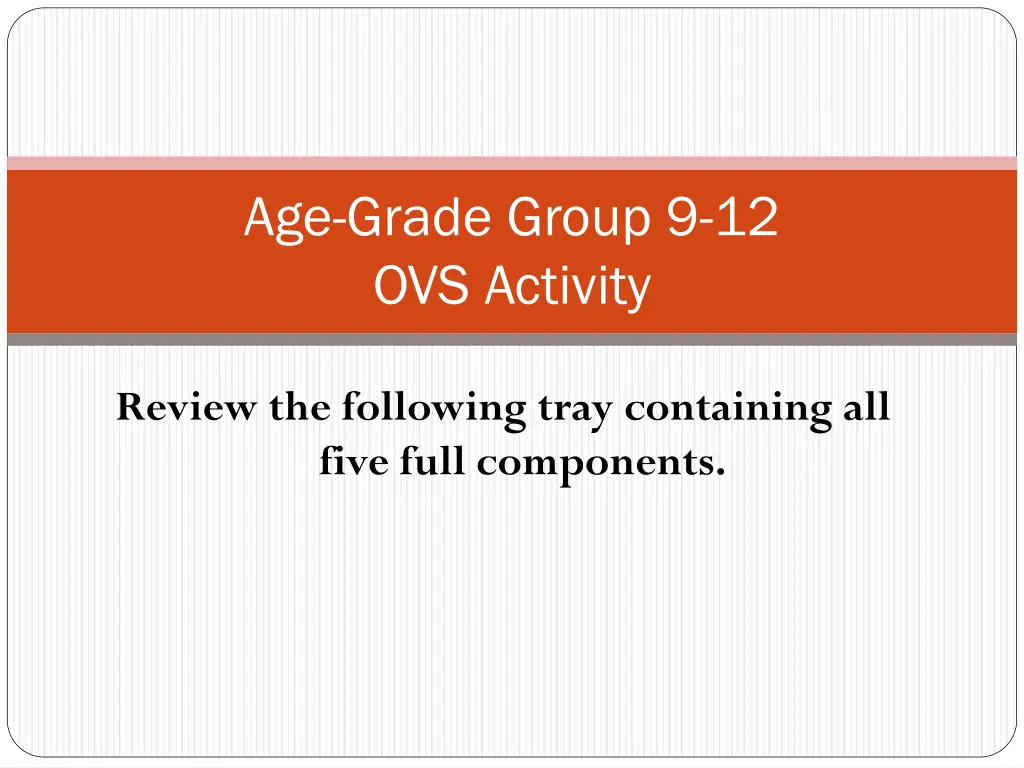 age grade group 9 12 ovs activity