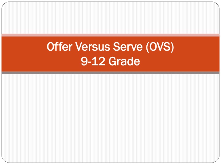 offer versus serve ovs offer versus serve