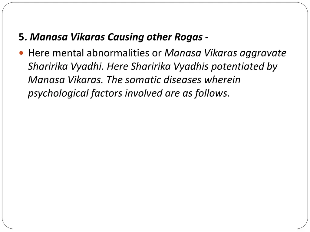 5 manasa vikaras causing other rogas