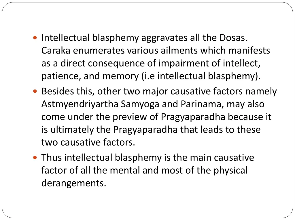 intellectual blasphemy aggravates all the dosas