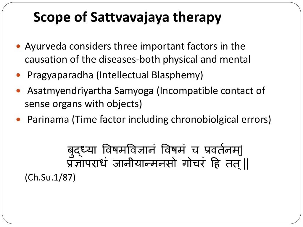 scope of sattvavajaya therapy