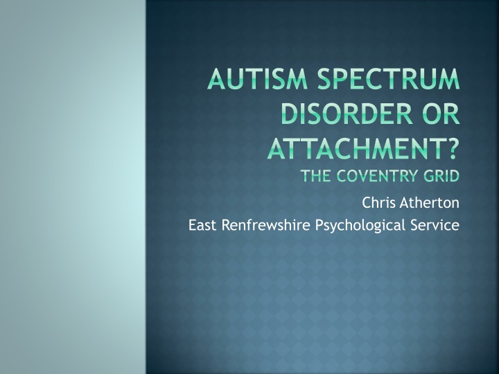 autism spectrum disorder or attachment