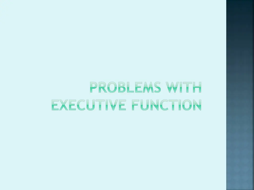 problems with executive function