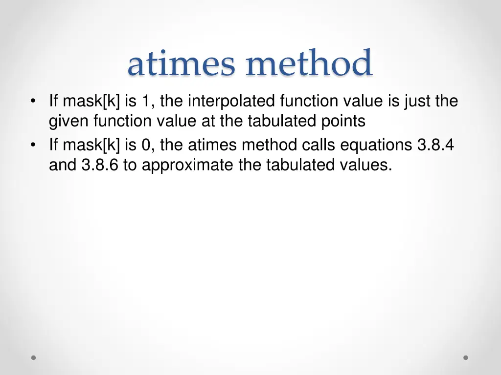 atimes method if mask k is 1 the interpolated