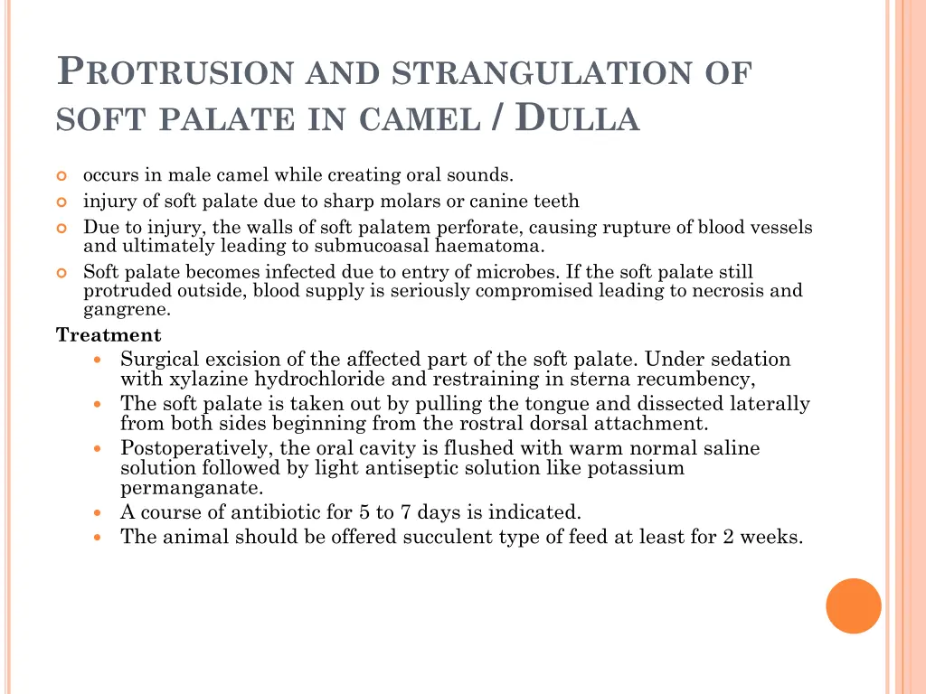 p rotrusion and strangulation of soft palate