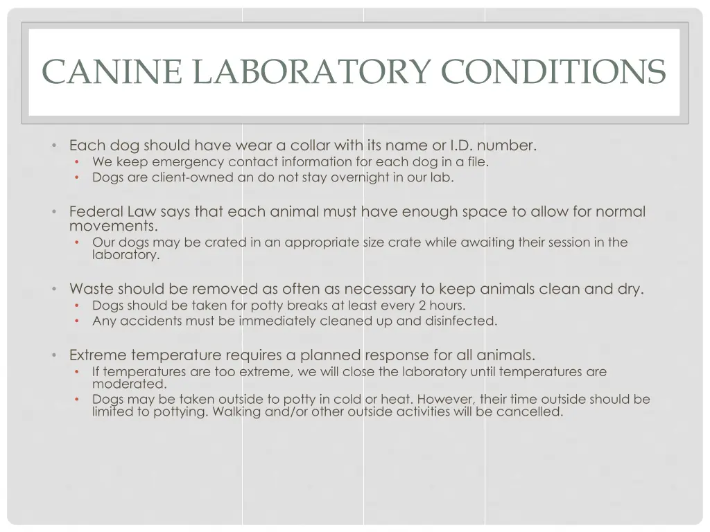 canine laboratory conditions