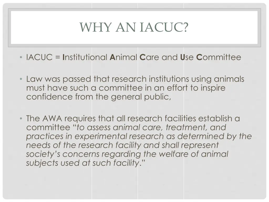 why an iacuc