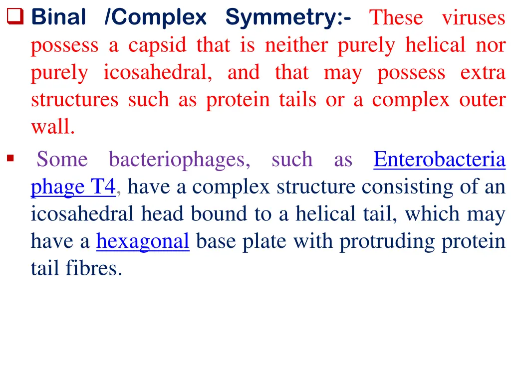 binal complex symmetry these viruses possess