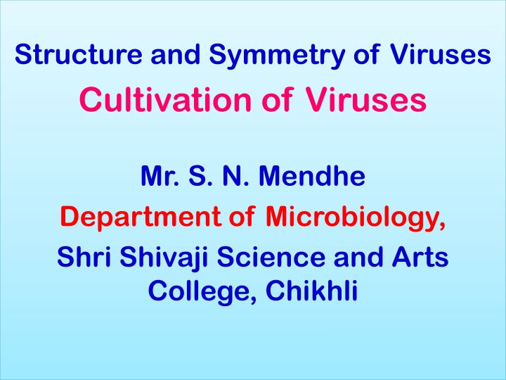 structure and symmetry of viruses cultivation