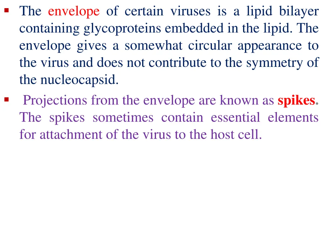 the envelope of certain viruses is a lipid