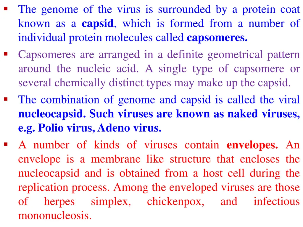 the genome of the virus is surrounded