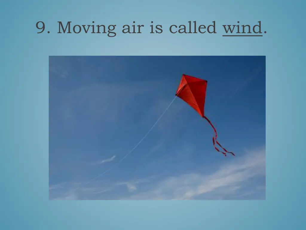 9 moving air is called wind