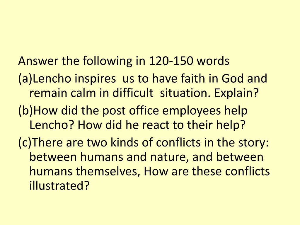 answer the following in 120 150 words a lencho