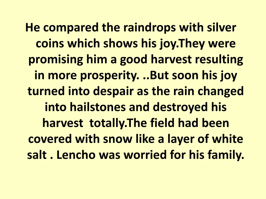 he compared the raindrops with silver coins which