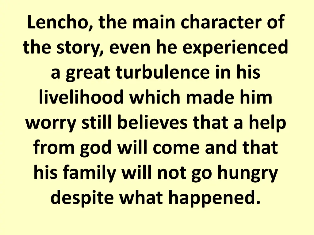 lencho the main character of the story even