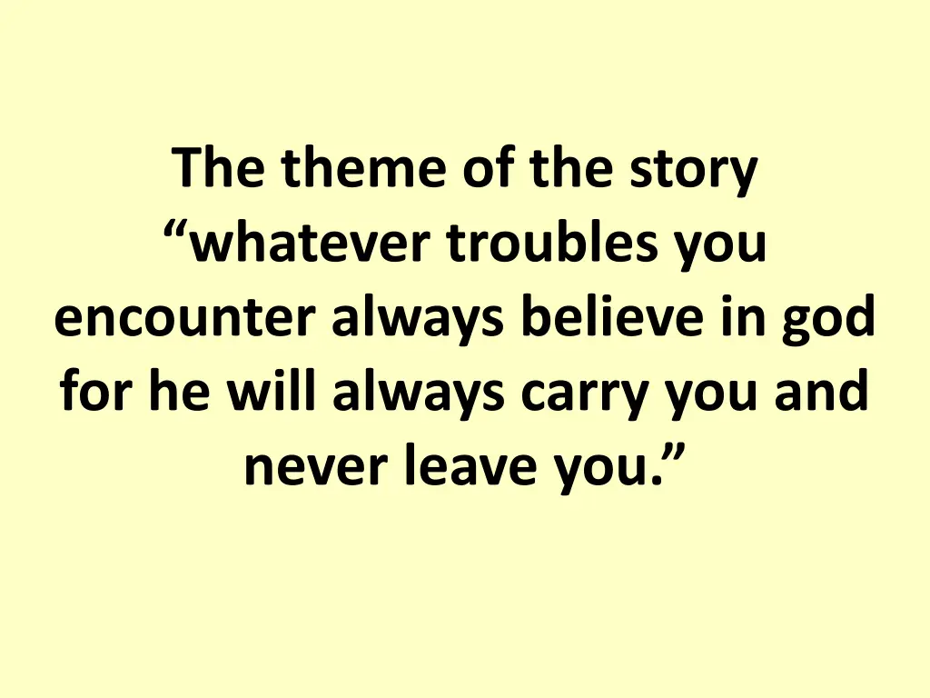 the theme of the story whatever troubles