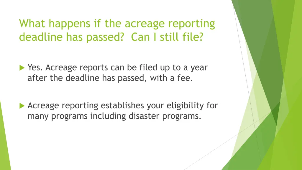 what happens if the acreage reporting deadline