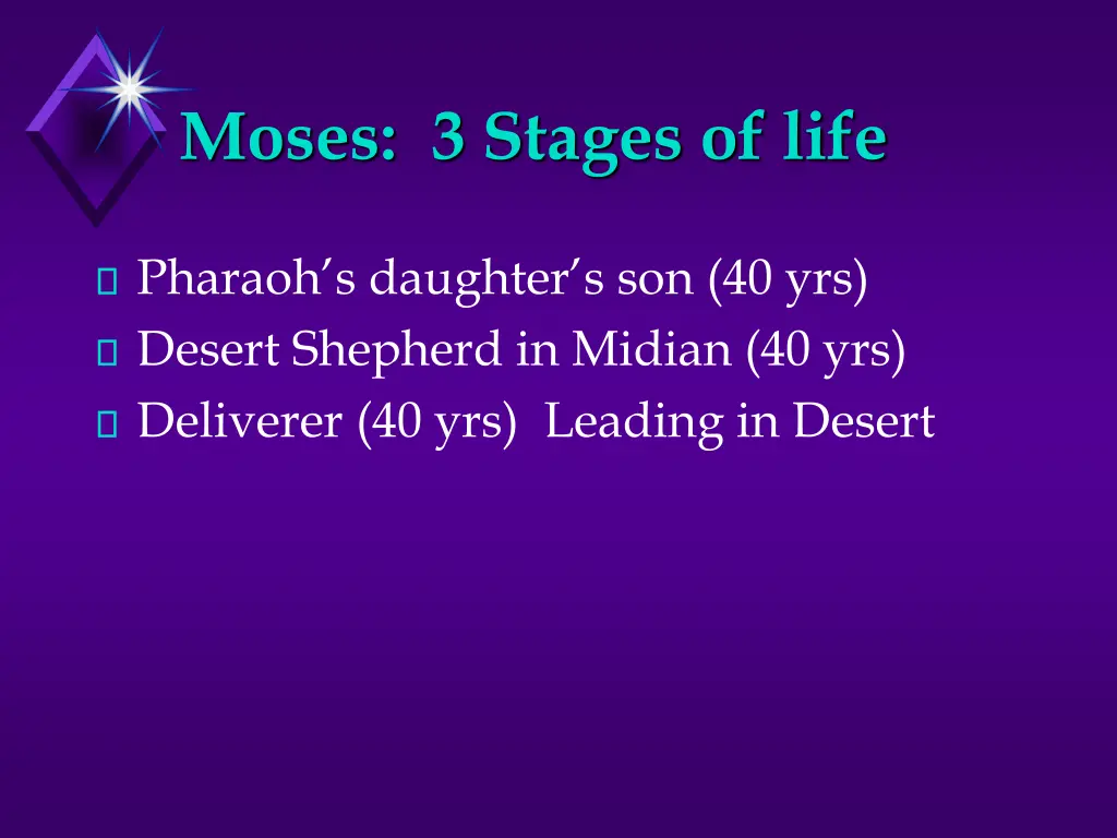 moses 3 stages of life