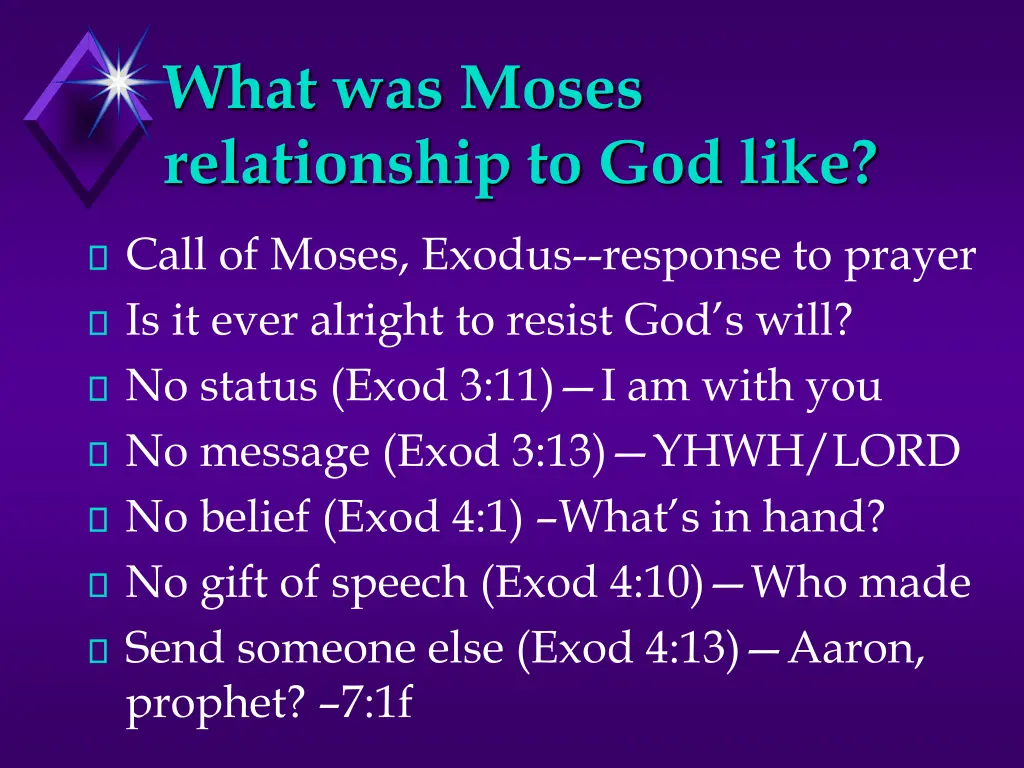 what was moses relationship to god like