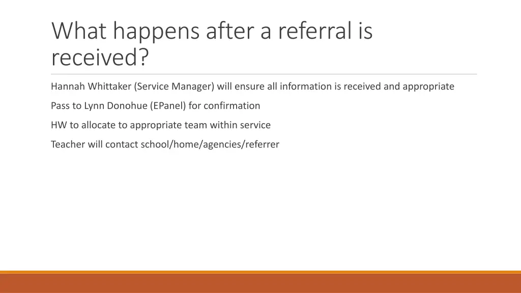 what happens after a referral is received