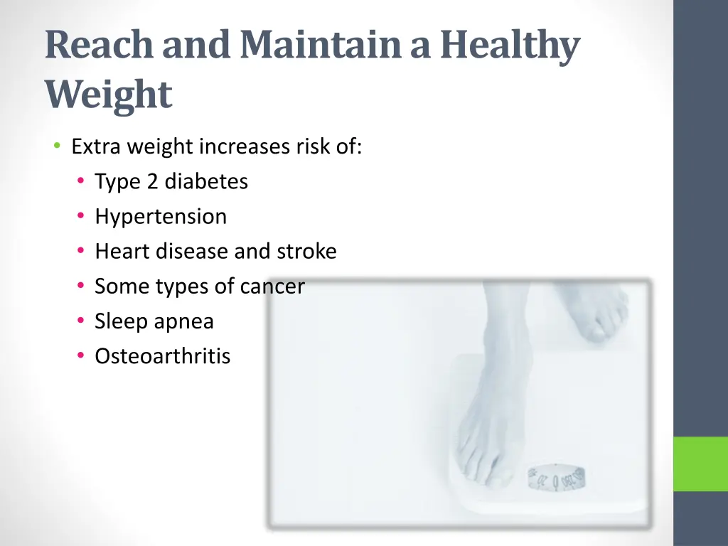 reach and maintain a healthy weight