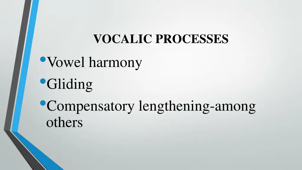 vocalic processes vowel harmony gliding