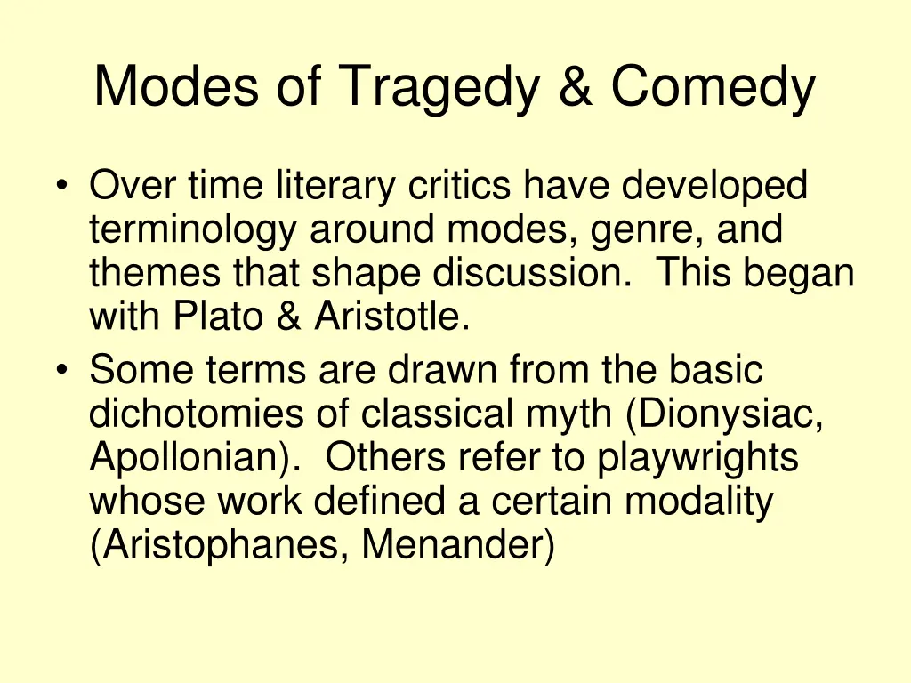 modes of tragedy comedy