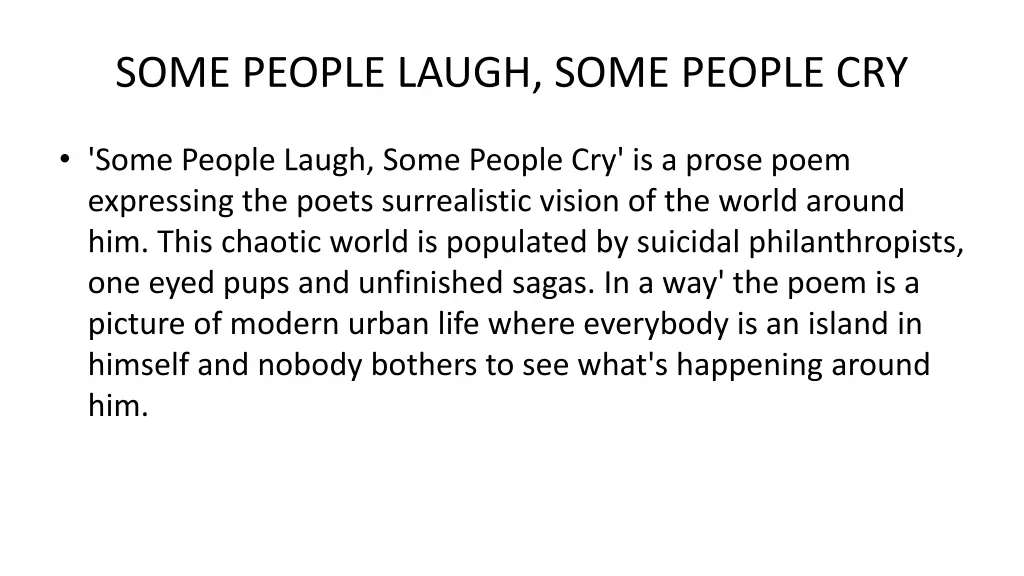 some people laugh some people cry