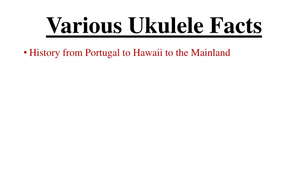 various ukulele facts