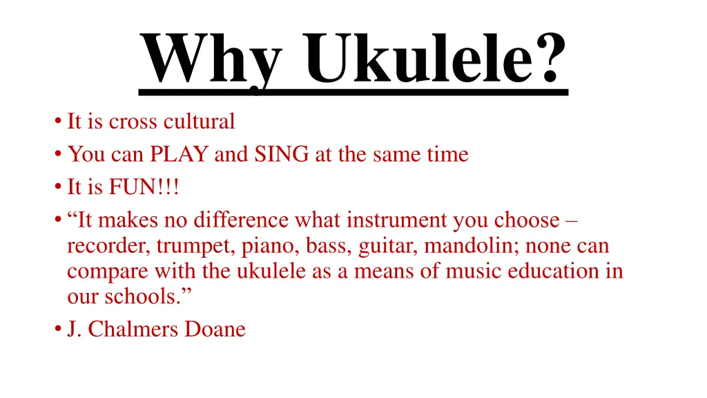 why ukulele it is cross cultural you can play