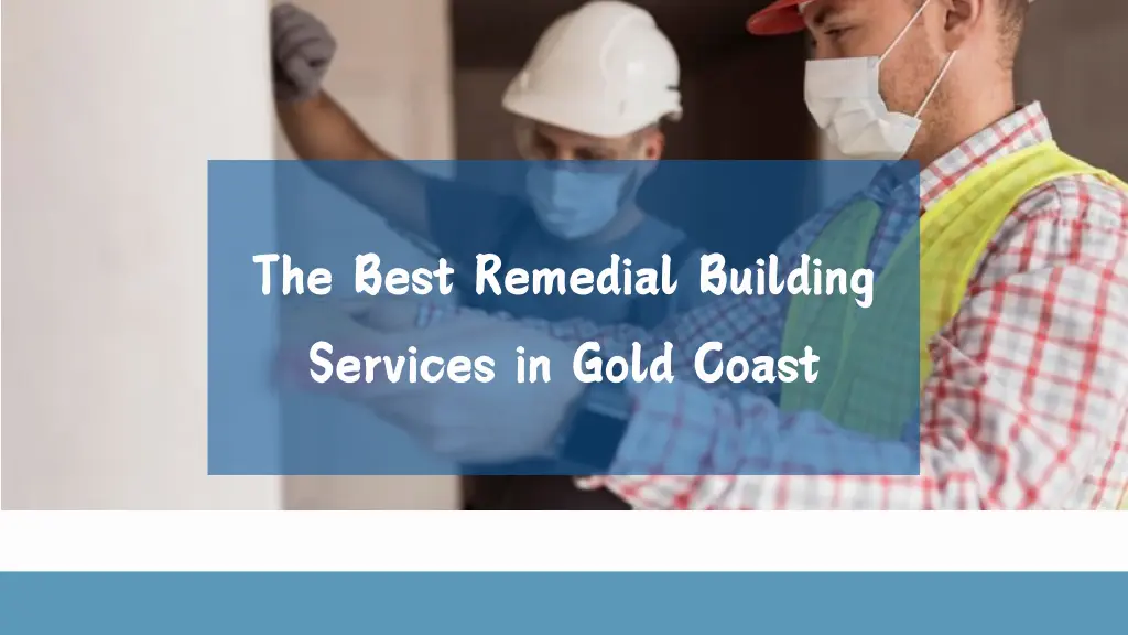 the best remedial building services in gold coast