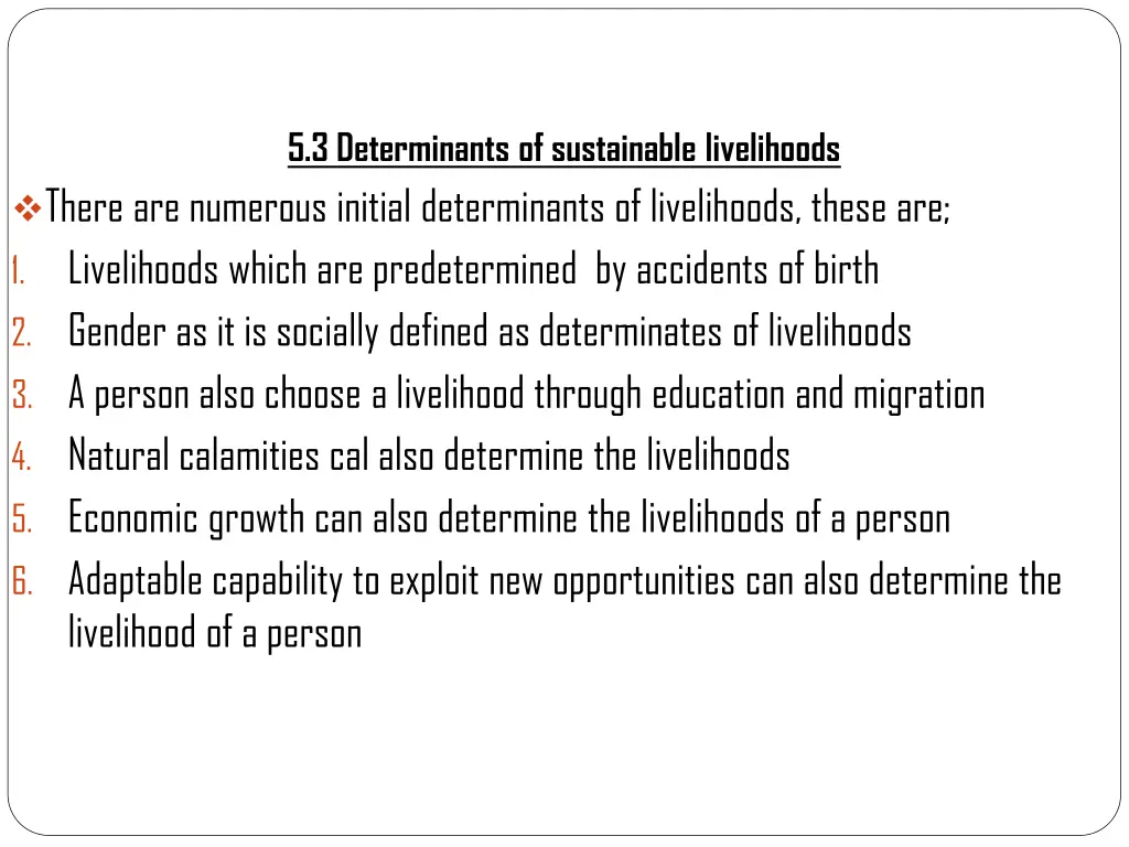 5 3 determinants of sustainable livelihoods there