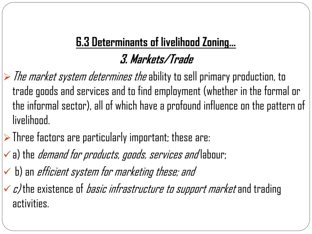 6 3 determinants of livelihood zoning 3 markets