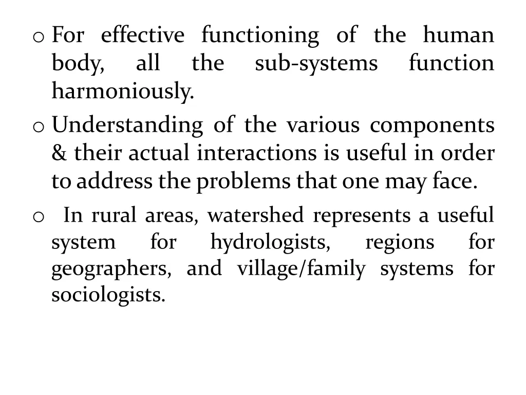 o for effective functioning of the human body